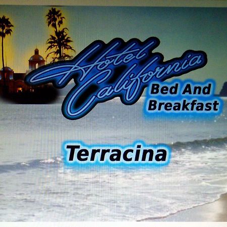 Bed & Breakfast Hotel California Terracina Zewnętrze zdjęcie